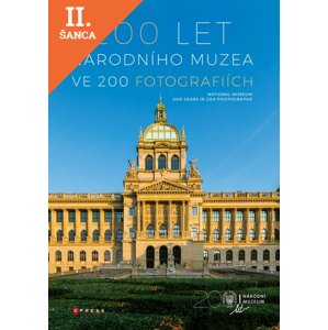 Lacná kniha 200 let Národního muzea ve 200 fotografiích