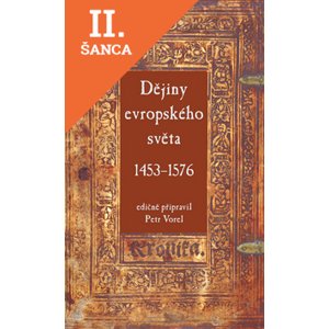 Lacná kniha Dějiny evropského světa 1453–1576