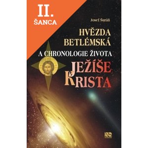 Lacná kniha Hvězda betlémská a chronologie života Ježíše Krista