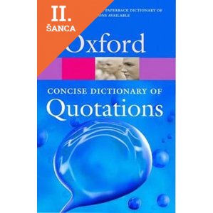 Lacná kniha Oxford Concise Dictionary of Quotations (Oxford Paperback Reference)