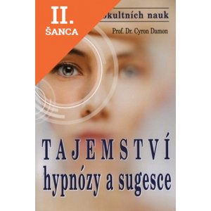 Lacná kniha Tajemství hypnózy a sugesce