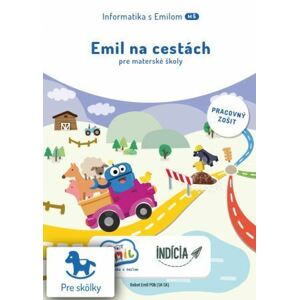 Emil na cestách - Informatika s Emilom (pracovný zošit)
