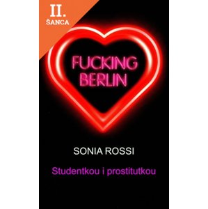 Lacná kniha Fucking Berlin - Studentkou i prostitutkou