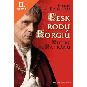 Lacná kniha Lesk rodu Borgiů - Večeře ve Vatikánu