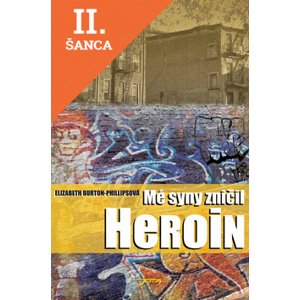 Lacná kniha Mé syny zničil heroin