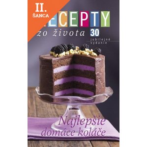 Lacná kniha Recepty zo života 30 - Najlepšie domáce koláče