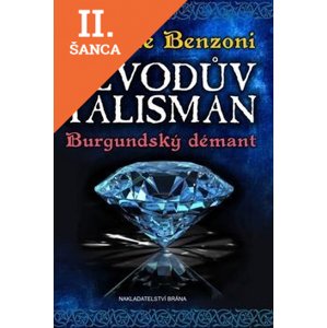 Lacná kniha Vévodův talisman - Burgundský démant