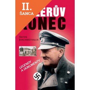 Lacná kniha Hitlerův konec - legendy a dokumenty