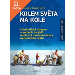 Lacná kniha Kolem světa na kole - Čtrnáctiletá odysea v sedlech bicyklů - 2.vydání