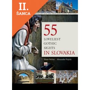 Lacná kniha 55 loveliest gothic sights in Slovakia