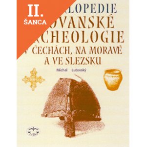 Lacná kniha Encyklopedie Slovanské archeologie v Čechách,na Moravě a ve Slezsku