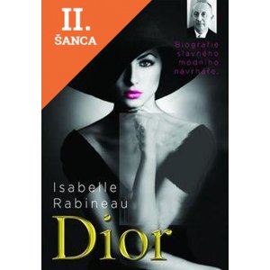 Lacná kniha Dior - Biografie slavného módního návrháře