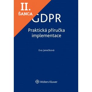 Lacná kniha GDPR - Praktická příručka implementace