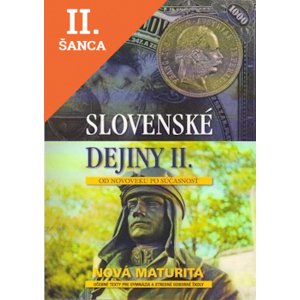Lacná kniha Slovenské dejiny II. Od novoveku po súčasnosť, nová maturita