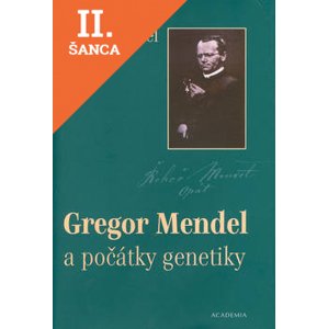 Lacná kniha Gregor Mendel a počátky genetiky