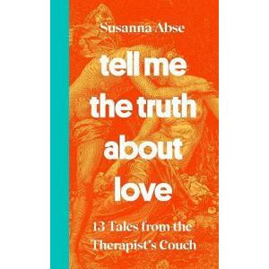 Tell Me the Truth About Love