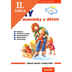 Lacná kniha Hry pro maminky s dětmi  4.vydanie