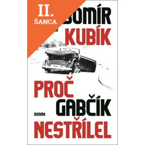 Lacná kniha Proč Gabčík nestřílel