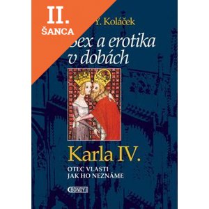 Lacná kniha Sex a erotika v dobách Karla IV.