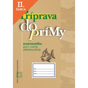 Lacná kniha Príprava do prímy z matematiky pre 5. ročník ZŠ