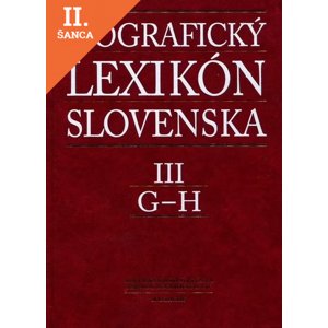 Lacná kniha Biografický lexikón Slovenska III (G - H)