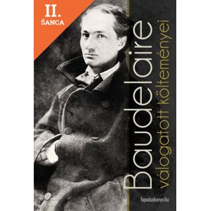 Lacná kniha Baudelaire válogatott költeményei
