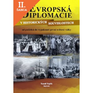 Lacná kniha Evropská diplomacie v historických souvislostech od počátků do vypuknutí 1. světové války