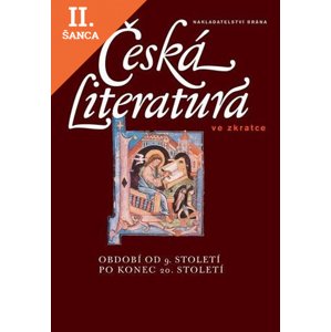 Lacná kniha Česká literatura ve zkratce - období od 9. století po konec 20. století