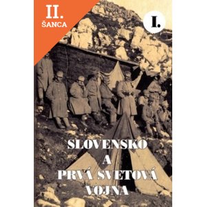 Lacná kniha Slovensko a prvá svetová vojna I.