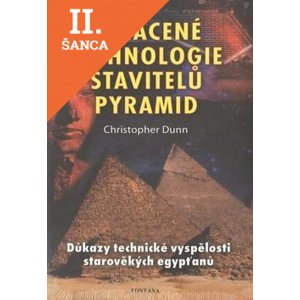 Lacná kniha Ztracené technologie stavitelů pyramid