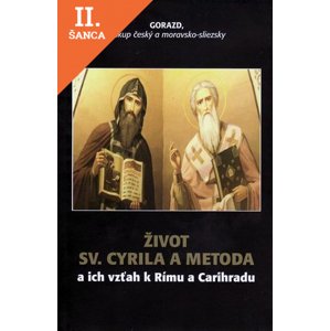 Lacná kniha Život sv. Cyrila a Metoda a ich vzťah k Rímu a Carihradu