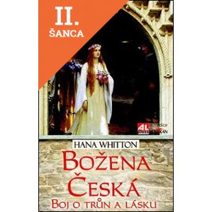 Lacná kniha Božena Česká Boj o trůn a lásku