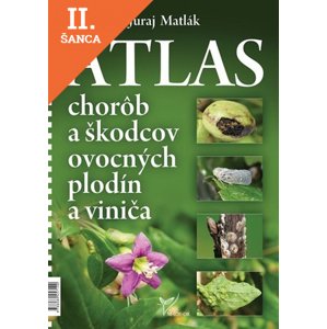 Lacná kniha Atlas chorôb a škodcov ovocných plodín a viniča 5. vydanie