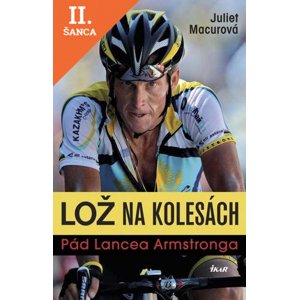Lacná kniha Lož na kolesách: Pád Lancea Armstronga