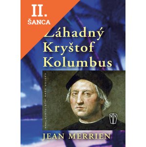 Lacná kniha Záhadný Kryštof Kolumbus