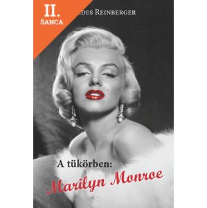 Lacná kniha A tükörben: Marilyn Monroe