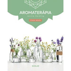 Aromaterápia - (3. kiadás)