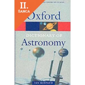 Lacná kniha Oxford Dictionary of Astronomy (Oxford Paperback Reference)