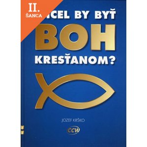 Lacná kniha Chcel by byť Boh kresťanom?