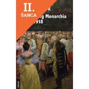 Lacná kniha A Habsburg Monarchia 1809-1918