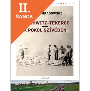 Lacná kniha Auschwitz tekercs – A pokol szívében