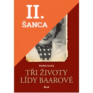 Lacná kniha Tři životy Lídy Baarové - 2.vydání