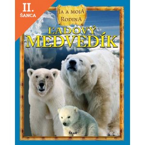 Lacná kniha Ľadový medvedík: ja a moja rodina