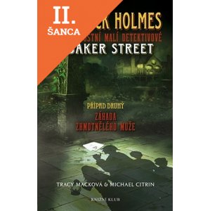 Lacná kniha Záhada zhmotnělého muže -S. Holmes a příležitostní malí detektivové z Baker Street 2