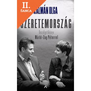 Lacná kniha Szeretemország - Beszélgetőkönyv Márki-Zay Péterrel