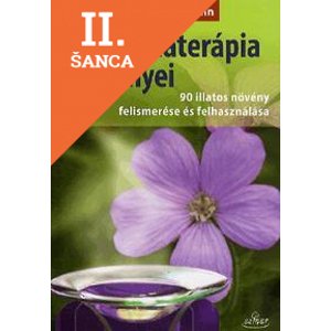 Lacná kniha Az aromaterápia növényei