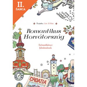 Lacná kniha Romantikus Horvátország - Színezőkönyv felnőtteknek