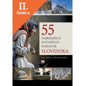 Lacná kniha 55 najkrajších gotických pamiatok Slovenska