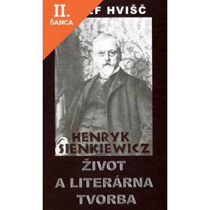 Lacná kniha Henryk Sienkiewicz: Život a literárna tvorba