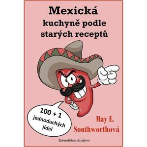 Mexická kuchyně podle starých receptů
